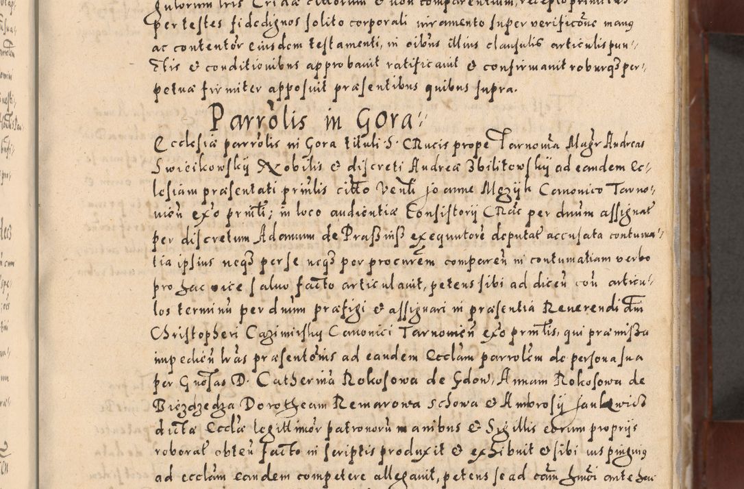 Zdjęcie nr 47 dla obiektu archiwalnego: Acta actorum causarum sententiarum tam diffinitivarum quam interloquutoriarum decretorum obligationum quietationum, constitutionum procuratorum etc. etc. coram Reverendo Domino Stanislao Manieczki Sacratissimi Corporis Christi Cazimiriae Praeposito Viccario in Spiritualibus ac Officiali Generali Cracoviensi ad Annum Domini Millesimum Quingentesimum Octuagesimum Tercium indictione undecima pontificatus Sanctissimi in Christo Patris Domini Nostri Domini Gregorii Divina Providentia Papae Tredecimi Anno ipsius duodecima faeliciter inchoantur 