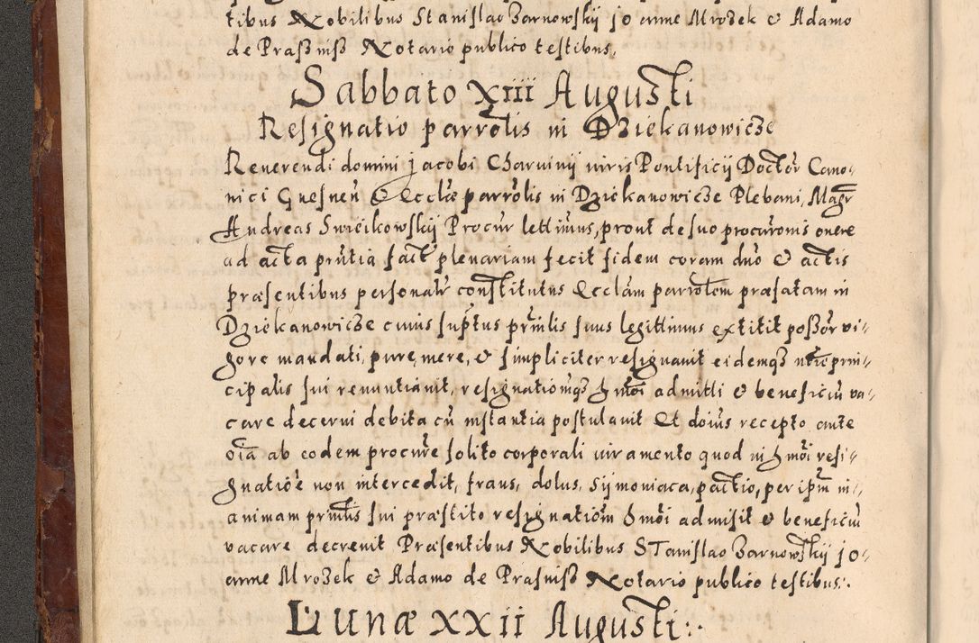 Zdjęcie nr 44 dla obiektu archiwalnego: Acta actorum causarum sententiarum tam diffinitivarum quam interloquutoriarum decretorum obligationum quietationum, constitutionum procuratorum etc. etc. coram Reverendo Domino Stanislao Manieczki Sacratissimi Corporis Christi Cazimiriae Praeposito Viccario in Spiritualibus ac Officiali Generali Cracoviensi ad Annum Domini Millesimum Quingentesimum Octuagesimum Tercium indictione undecima pontificatus Sanctissimi in Christo Patris Domini Nostri Domini Gregorii Divina Providentia Papae Tredecimi Anno ipsius duodecima faeliciter inchoantur 