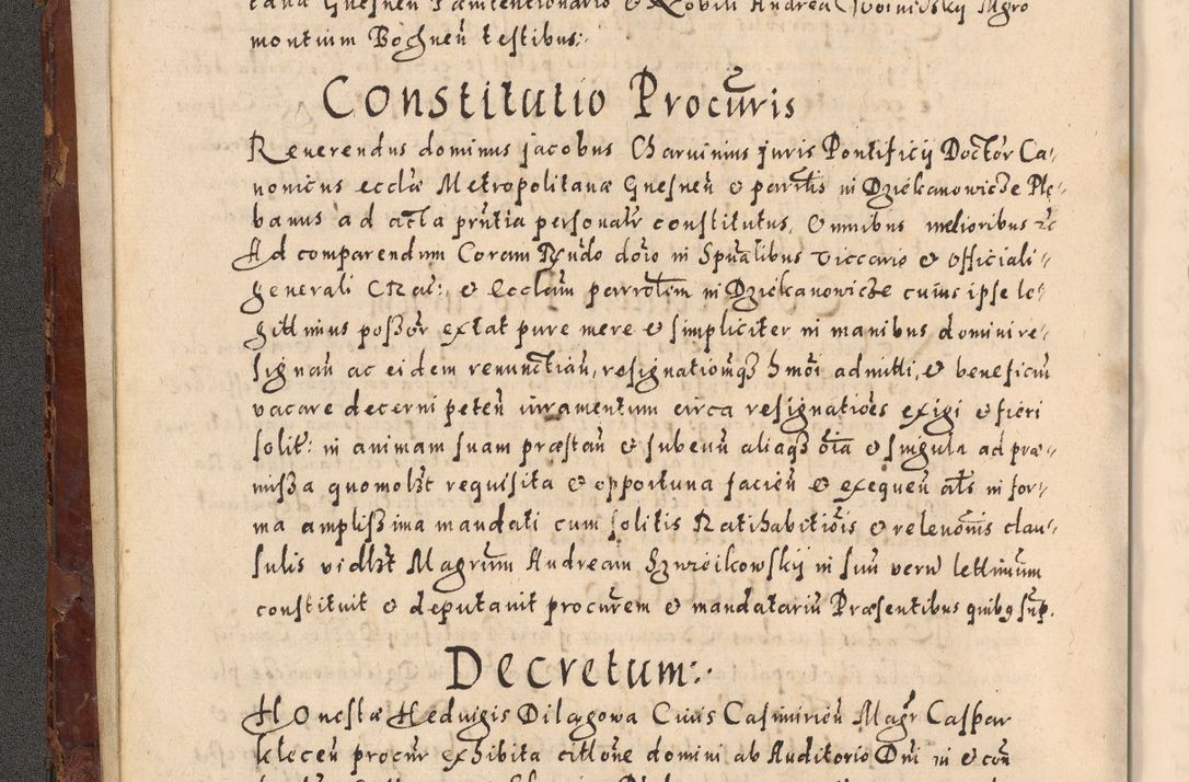 Zdjęcie nr 40 dla obiektu archiwalnego: Acta actorum causarum sententiarum tam diffinitivarum quam interloquutoriarum decretorum obligationum quietationum, constitutionum procuratorum etc. etc. coram Reverendo Domino Stanislao Manieczki Sacratissimi Corporis Christi Cazimiriae Praeposito Viccario in Spiritualibus ac Officiali Generali Cracoviensi ad Annum Domini Millesimum Quingentesimum Octuagesimum Tercium indictione undecima pontificatus Sanctissimi in Christo Patris Domini Nostri Domini Gregorii Divina Providentia Papae Tredecimi Anno ipsius duodecima faeliciter inchoantur 