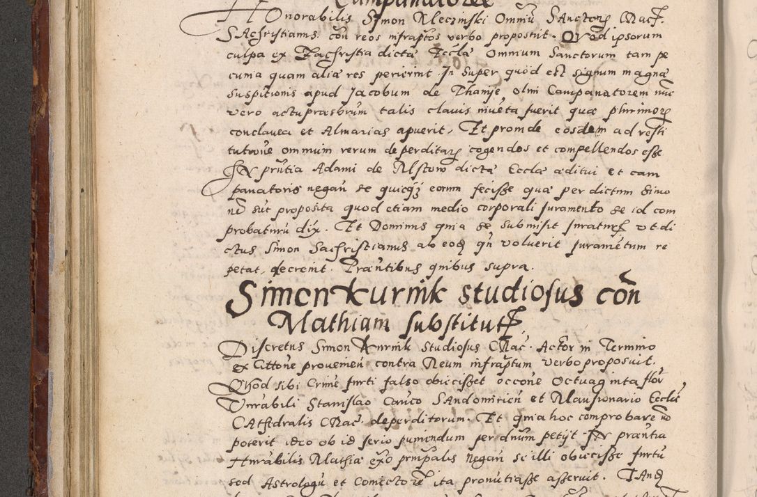 Zdjęcie nr 206 dla obiektu archiwalnego: Acta actorum causarum sententiarum tam diffinitivarum quam interloquutoriarum decretorum obligationum quietationum, constitutionum procuratorum etc. etc. coram Reverendo Domino Stanislao Manieczki Sacratissimi Corporis Christi Cazimiriae Praeposito Viccario in Spiritualibus ac Officiali Generali Cracoviensi ad Annum Domini Millesimum Quingentesimum Octuagesimum Tercium indictione undecima pontificatus Sanctissimi in Christo Patris Domini Nostri Domini Gregorii Divina Providentia Papae Tredecimi Anno ipsius duodecima faeliciter inchoantur 