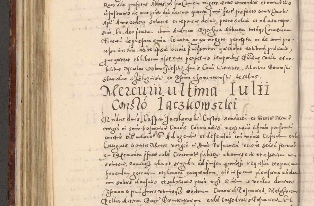 Zdjęcie nr 402 dla obiektu archiwalnego: Acta actorum causarum sententiarum tam diffinitivarum quam interloquutoriarum decretorum obligationum quietationum, constitutionum procuratorum etc. etc. coram Reverendo Domino Stanislao Manieczki Sacratissimi Corporis Christi Cazimiriae Praeposito Viccario in Spiritualibus ac Officiali Generali Cracoviensi ad Annum Domini Millesimum Quingentesimum Octuagesimum Tercium indictione undecima pontificatus Sanctissimi in Christo Patris Domini Nostri Domini Gregorii Divina Providentia Papae Tredecimi Anno ipsius duodecima faeliciter inchoantur 