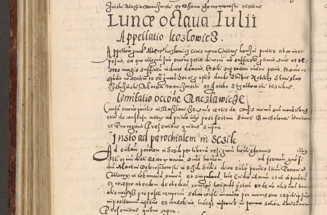 Zdjęcie nr 396 dla obiektu archiwalnego: Acta actorum causarum sententiarum tam diffinitivarum quam interloquutoriarum decretorum obligationum quietationum, constitutionum procuratorum etc. etc. coram Reverendo Domino Stanislao Manieczki Sacratissimi Corporis Christi Cazimiriae Praeposito Viccario in Spiritualibus ac Officiali Generali Cracoviensi ad Annum Domini Millesimum Quingentesimum Octuagesimum Tercium indictione undecima pontificatus Sanctissimi in Christo Patris Domini Nostri Domini Gregorii Divina Providentia Papae Tredecimi Anno ipsius duodecima faeliciter inchoantur 