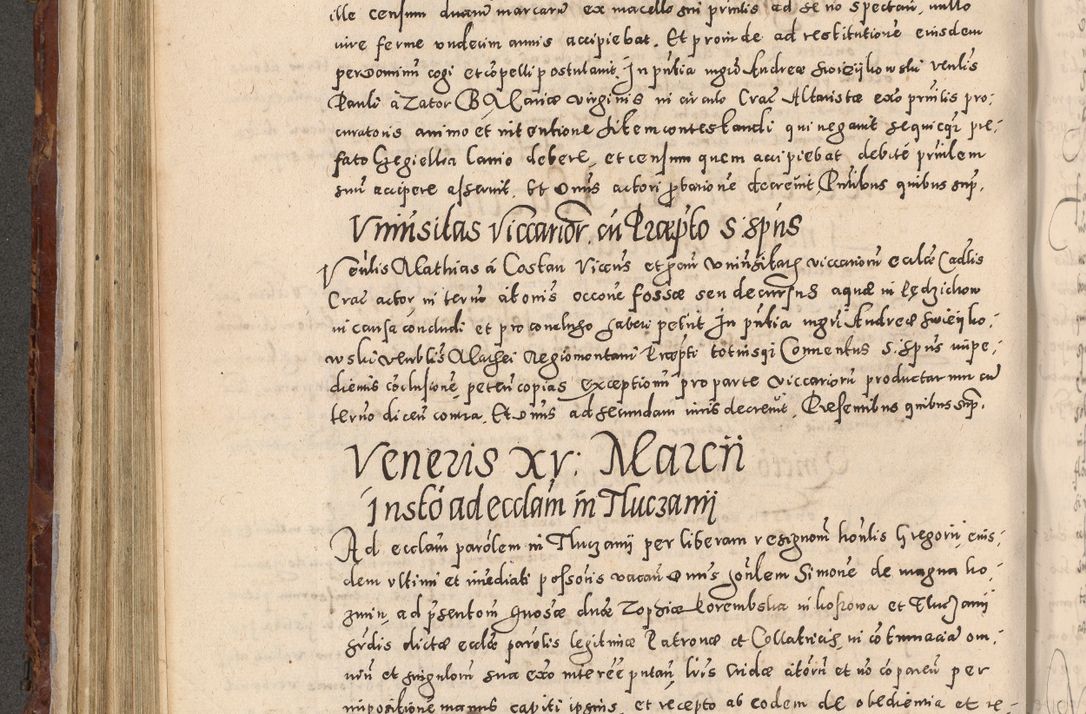 Zdjęcie nr 360 dla obiektu archiwalnego: Acta actorum causarum sententiarum tam diffinitivarum quam interloquutoriarum decretorum obligationum quietationum, constitutionum procuratorum etc. etc. coram Reverendo Domino Stanislao Manieczki Sacratissimi Corporis Christi Cazimiriae Praeposito Viccario in Spiritualibus ac Officiali Generali Cracoviensi ad Annum Domini Millesimum Quingentesimum Octuagesimum Tercium indictione undecima pontificatus Sanctissimi in Christo Patris Domini Nostri Domini Gregorii Divina Providentia Papae Tredecimi Anno ipsius duodecima faeliciter inchoantur 