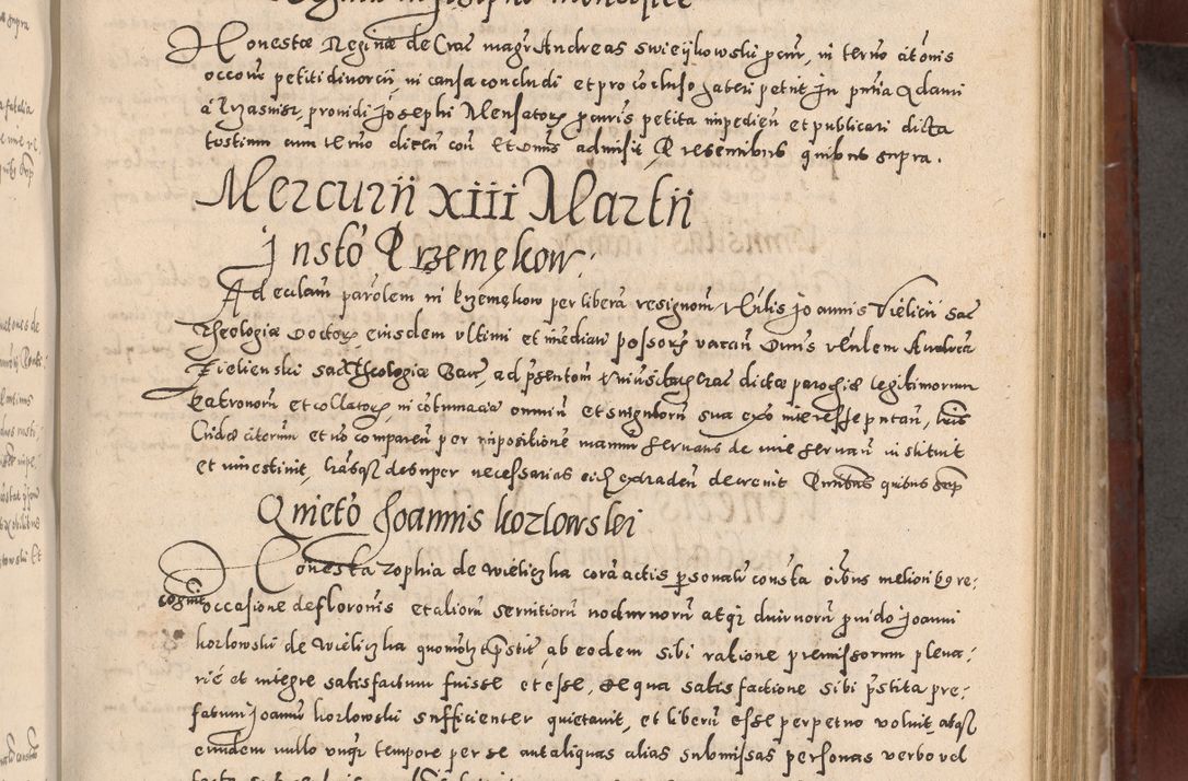 Zdjęcie nr 359 dla obiektu archiwalnego: Acta actorum causarum sententiarum tam diffinitivarum quam interloquutoriarum decretorum obligationum quietationum, constitutionum procuratorum etc. etc. coram Reverendo Domino Stanislao Manieczki Sacratissimi Corporis Christi Cazimiriae Praeposito Viccario in Spiritualibus ac Officiali Generali Cracoviensi ad Annum Domini Millesimum Quingentesimum Octuagesimum Tercium indictione undecima pontificatus Sanctissimi in Christo Patris Domini Nostri Domini Gregorii Divina Providentia Papae Tredecimi Anno ipsius duodecima faeliciter inchoantur 