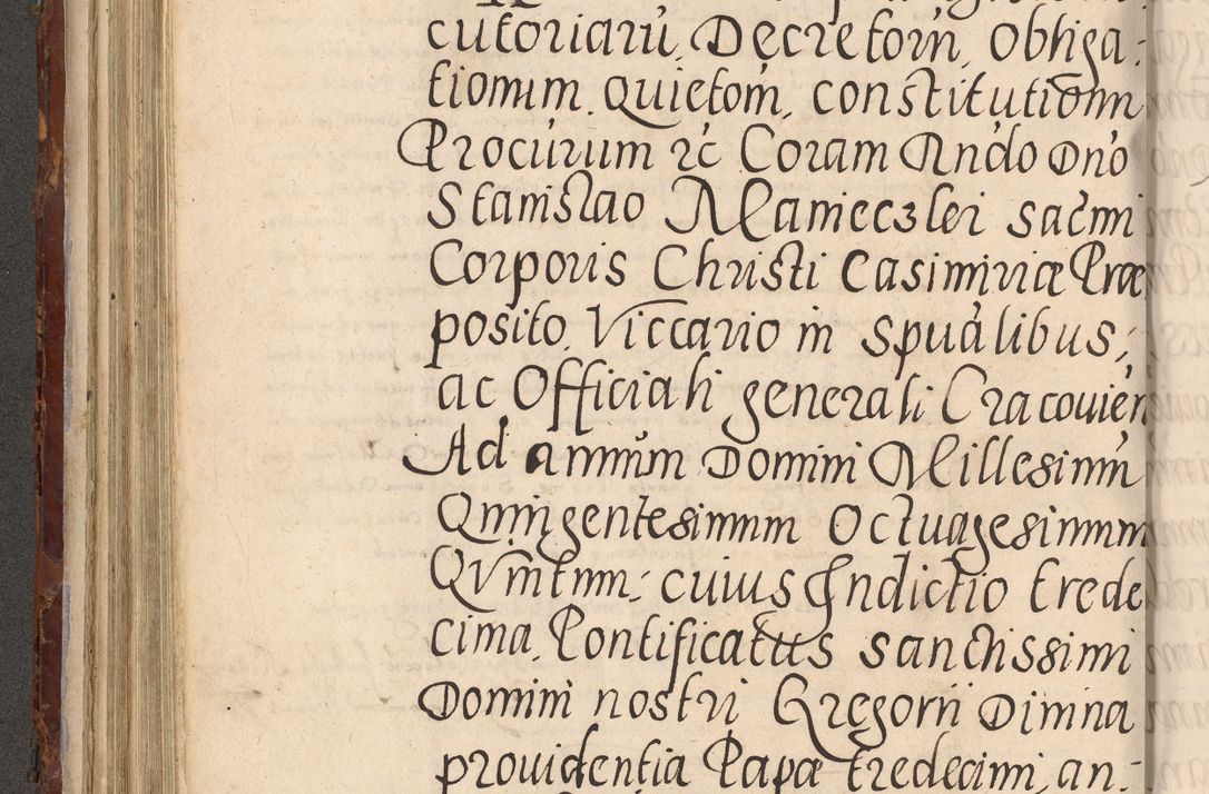 Zdjęcie nr 318 dla obiektu archiwalnego: Acta actorum causarum sententiarum tam diffinitivarum quam interloquutoriarum decretorum obligationum quietationum, constitutionum procuratorum etc. etc. coram Reverendo Domino Stanislao Manieczki Sacratissimi Corporis Christi Cazimiriae Praeposito Viccario in Spiritualibus ac Officiali Generali Cracoviensi ad Annum Domini Millesimum Quingentesimum Octuagesimum Tercium indictione undecima pontificatus Sanctissimi in Christo Patris Domini Nostri Domini Gregorii Divina Providentia Papae Tredecimi Anno ipsius duodecima faeliciter inchoantur 