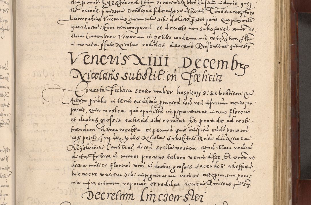 Zdjęcie nr 307 dla obiektu archiwalnego: Acta actorum causarum sententiarum tam diffinitivarum quam interloquutoriarum decretorum obligationum quietationum, constitutionum procuratorum etc. etc. coram Reverendo Domino Stanislao Manieczki Sacratissimi Corporis Christi Cazimiriae Praeposito Viccario in Spiritualibus ac Officiali Generali Cracoviensi ad Annum Domini Millesimum Quingentesimum Octuagesimum Tercium indictione undecima pontificatus Sanctissimi in Christo Patris Domini Nostri Domini Gregorii Divina Providentia Papae Tredecimi Anno ipsius duodecima faeliciter inchoantur 