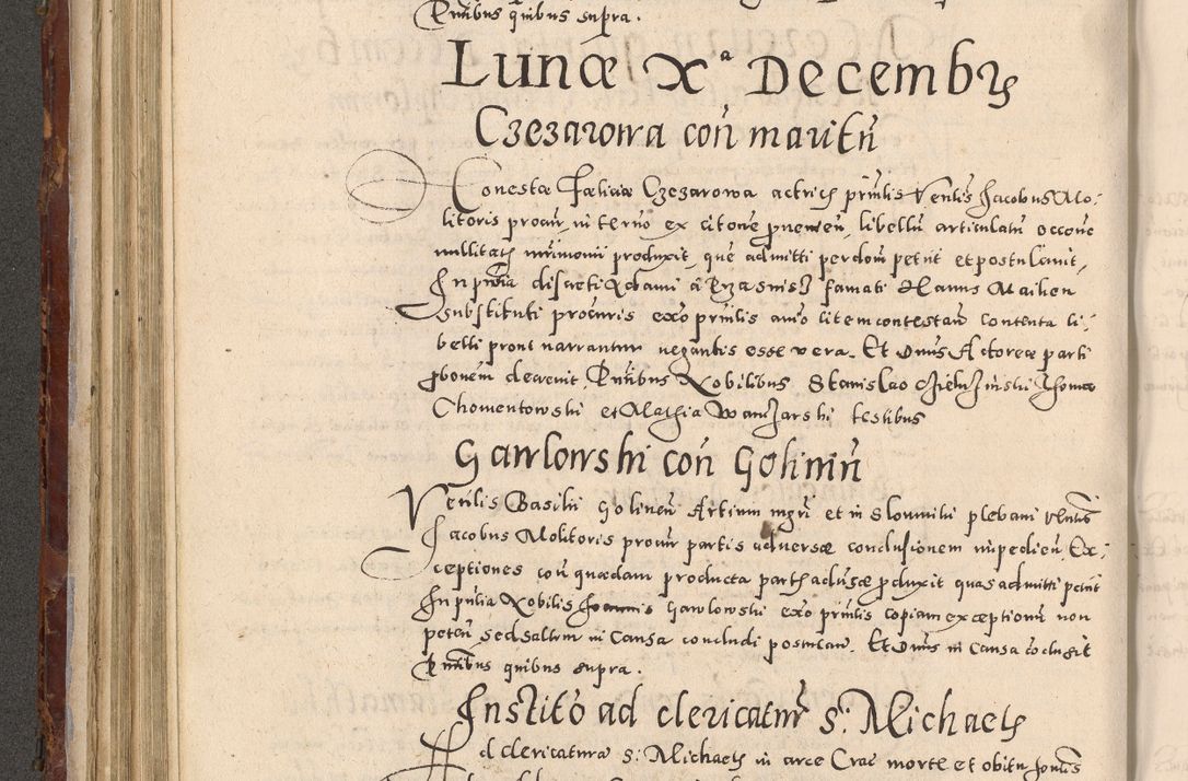 Zdjęcie nr 304 dla obiektu archiwalnego: Acta actorum causarum sententiarum tam diffinitivarum quam interloquutoriarum decretorum obligationum quietationum, constitutionum procuratorum etc. etc. coram Reverendo Domino Stanislao Manieczki Sacratissimi Corporis Christi Cazimiriae Praeposito Viccario in Spiritualibus ac Officiali Generali Cracoviensi ad Annum Domini Millesimum Quingentesimum Octuagesimum Tercium indictione undecima pontificatus Sanctissimi in Christo Patris Domini Nostri Domini Gregorii Divina Providentia Papae Tredecimi Anno ipsius duodecima faeliciter inchoantur 