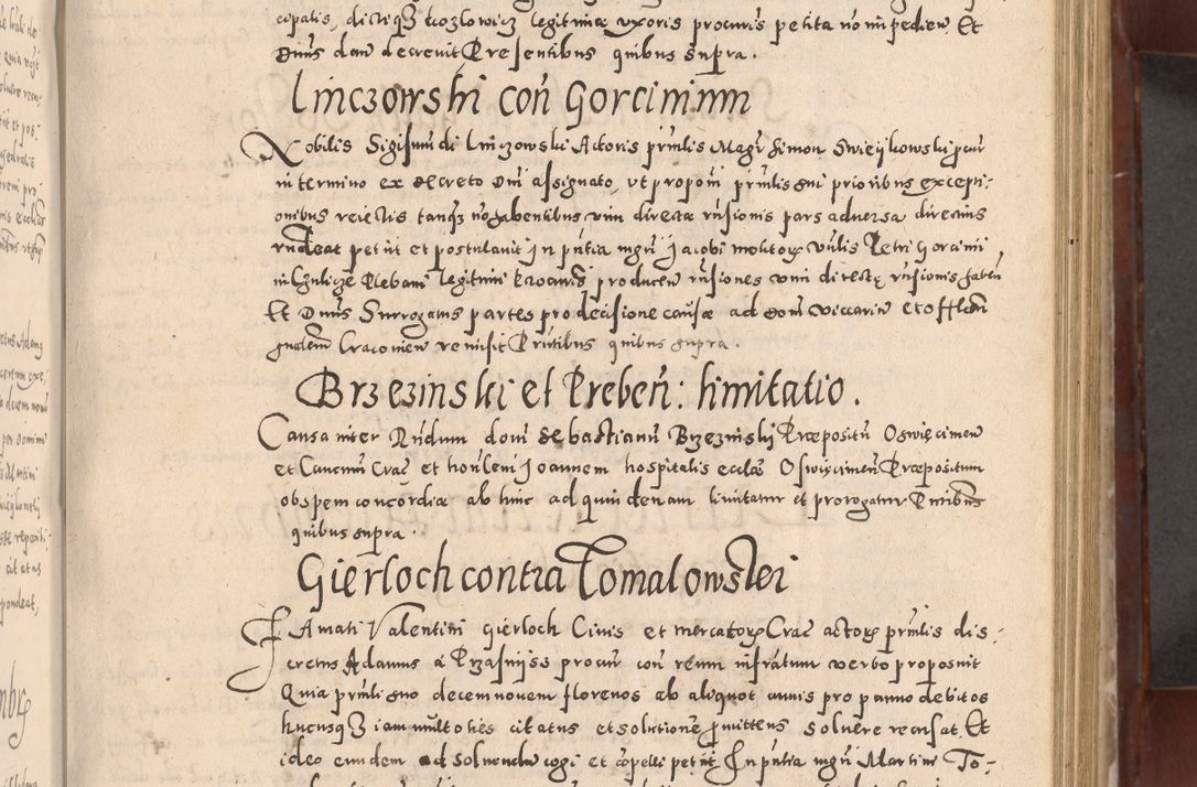 Zdjęcie nr 297 dla obiektu archiwalnego: Acta actorum causarum sententiarum tam diffinitivarum quam interloquutoriarum decretorum obligationum quietationum, constitutionum procuratorum etc. etc. coram Reverendo Domino Stanislao Manieczki Sacratissimi Corporis Christi Cazimiriae Praeposito Viccario in Spiritualibus ac Officiali Generali Cracoviensi ad Annum Domini Millesimum Quingentesimum Octuagesimum Tercium indictione undecima pontificatus Sanctissimi in Christo Patris Domini Nostri Domini Gregorii Divina Providentia Papae Tredecimi Anno ipsius duodecima faeliciter inchoantur 