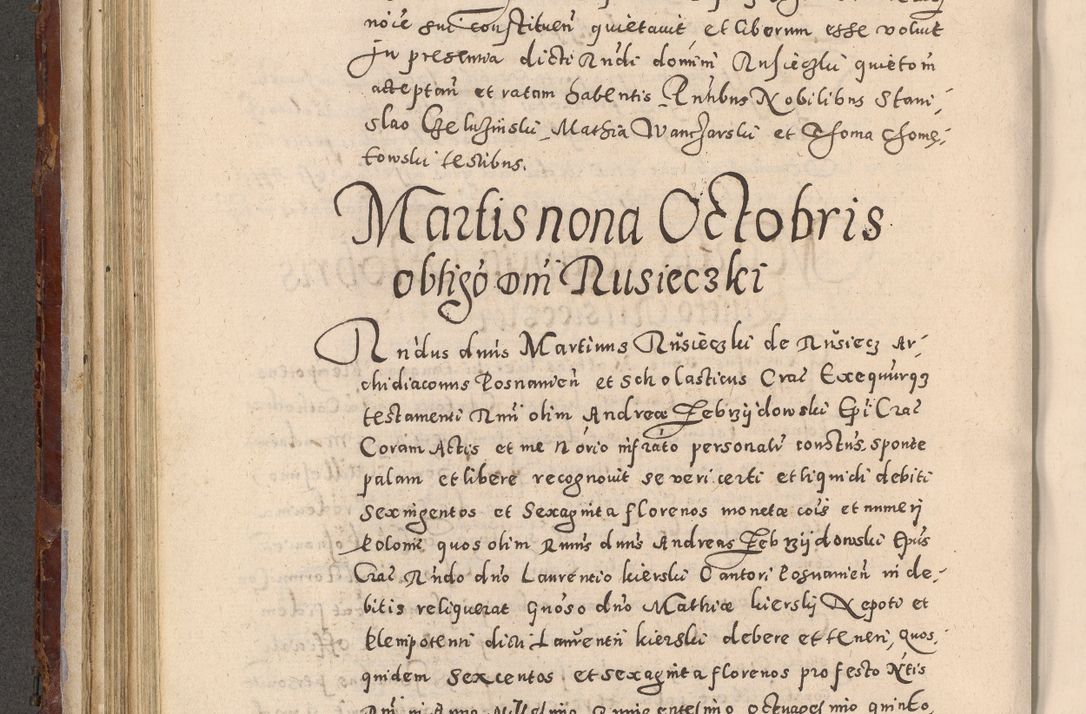 Zdjęcie nr 266 dla obiektu archiwalnego: Acta actorum causarum sententiarum tam diffinitivarum quam interloquutoriarum decretorum obligationum quietationum, constitutionum procuratorum etc. etc. coram Reverendo Domino Stanislao Manieczki Sacratissimi Corporis Christi Cazimiriae Praeposito Viccario in Spiritualibus ac Officiali Generali Cracoviensi ad Annum Domini Millesimum Quingentesimum Octuagesimum Tercium indictione undecima pontificatus Sanctissimi in Christo Patris Domini Nostri Domini Gregorii Divina Providentia Papae Tredecimi Anno ipsius duodecima faeliciter inchoantur 