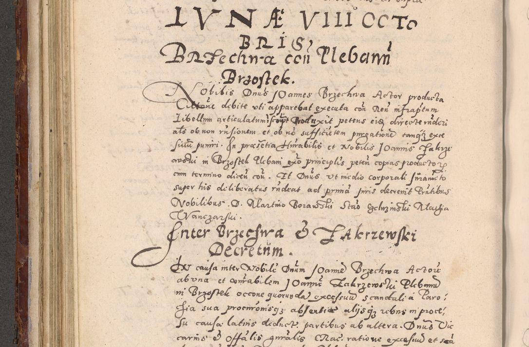 Zdjęcie nr 262 dla obiektu archiwalnego: Acta actorum causarum sententiarum tam diffinitivarum quam interloquutoriarum decretorum obligationum quietationum, constitutionum procuratorum etc. etc. coram Reverendo Domino Stanislao Manieczki Sacratissimi Corporis Christi Cazimiriae Praeposito Viccario in Spiritualibus ac Officiali Generali Cracoviensi ad Annum Domini Millesimum Quingentesimum Octuagesimum Tercium indictione undecima pontificatus Sanctissimi in Christo Patris Domini Nostri Domini Gregorii Divina Providentia Papae Tredecimi Anno ipsius duodecima faeliciter inchoantur 