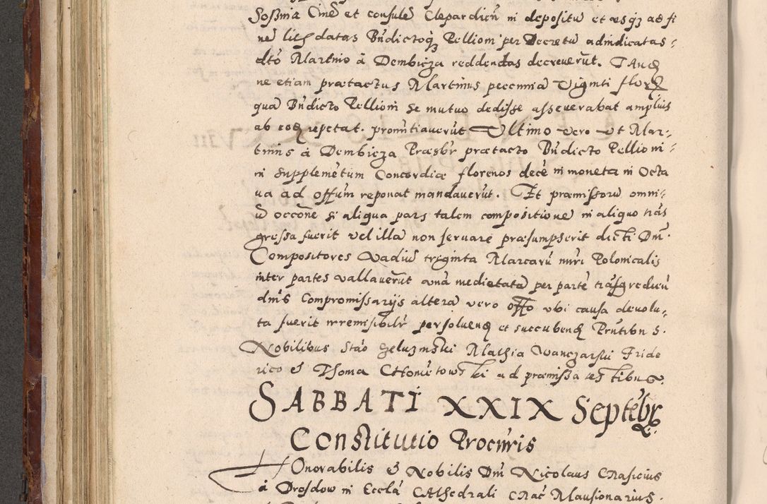 Zdjęcie nr 252 dla obiektu archiwalnego: Acta actorum causarum sententiarum tam diffinitivarum quam interloquutoriarum decretorum obligationum quietationum, constitutionum procuratorum etc. etc. coram Reverendo Domino Stanislao Manieczki Sacratissimi Corporis Christi Cazimiriae Praeposito Viccario in Spiritualibus ac Officiali Generali Cracoviensi ad Annum Domini Millesimum Quingentesimum Octuagesimum Tercium indictione undecima pontificatus Sanctissimi in Christo Patris Domini Nostri Domini Gregorii Divina Providentia Papae Tredecimi Anno ipsius duodecima faeliciter inchoantur 
