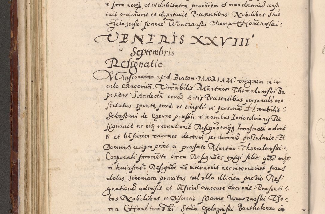 Zdjęcie nr 250 dla obiektu archiwalnego: Acta actorum causarum sententiarum tam diffinitivarum quam interloquutoriarum decretorum obligationum quietationum, constitutionum procuratorum etc. etc. coram Reverendo Domino Stanislao Manieczki Sacratissimi Corporis Christi Cazimiriae Praeposito Viccario in Spiritualibus ac Officiali Generali Cracoviensi ad Annum Domini Millesimum Quingentesimum Octuagesimum Tercium indictione undecima pontificatus Sanctissimi in Christo Patris Domini Nostri Domini Gregorii Divina Providentia Papae Tredecimi Anno ipsius duodecima faeliciter inchoantur 