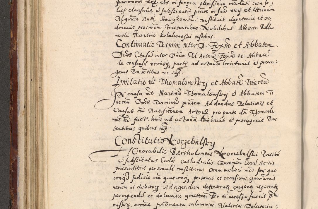 Zdjęcie nr 248 dla obiektu archiwalnego: Acta actorum causarum sententiarum tam diffinitivarum quam interloquutoriarum decretorum obligationum quietationum, constitutionum procuratorum etc. etc. coram Reverendo Domino Stanislao Manieczki Sacratissimi Corporis Christi Cazimiriae Praeposito Viccario in Spiritualibus ac Officiali Generali Cracoviensi ad Annum Domini Millesimum Quingentesimum Octuagesimum Tercium indictione undecima pontificatus Sanctissimi in Christo Patris Domini Nostri Domini Gregorii Divina Providentia Papae Tredecimi Anno ipsius duodecima faeliciter inchoantur 