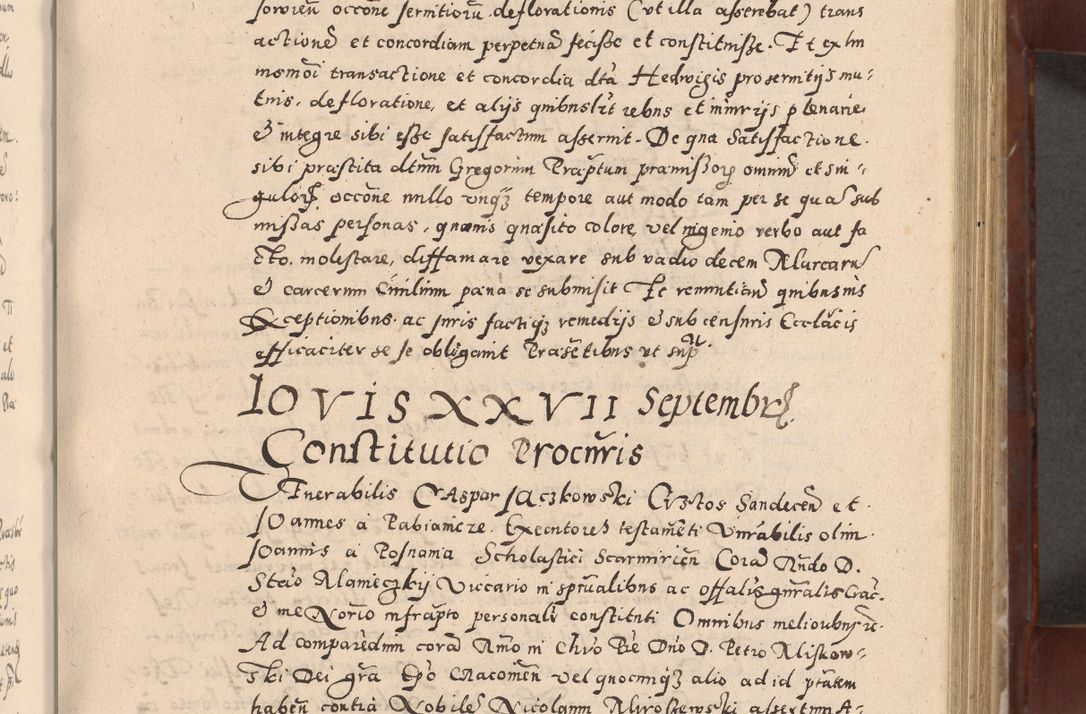 Zdjęcie nr 249 dla obiektu archiwalnego: Acta actorum causarum sententiarum tam diffinitivarum quam interloquutoriarum decretorum obligationum quietationum, constitutionum procuratorum etc. etc. coram Reverendo Domino Stanislao Manieczki Sacratissimi Corporis Christi Cazimiriae Praeposito Viccario in Spiritualibus ac Officiali Generali Cracoviensi ad Annum Domini Millesimum Quingentesimum Octuagesimum Tercium indictione undecima pontificatus Sanctissimi in Christo Patris Domini Nostri Domini Gregorii Divina Providentia Papae Tredecimi Anno ipsius duodecima faeliciter inchoantur 