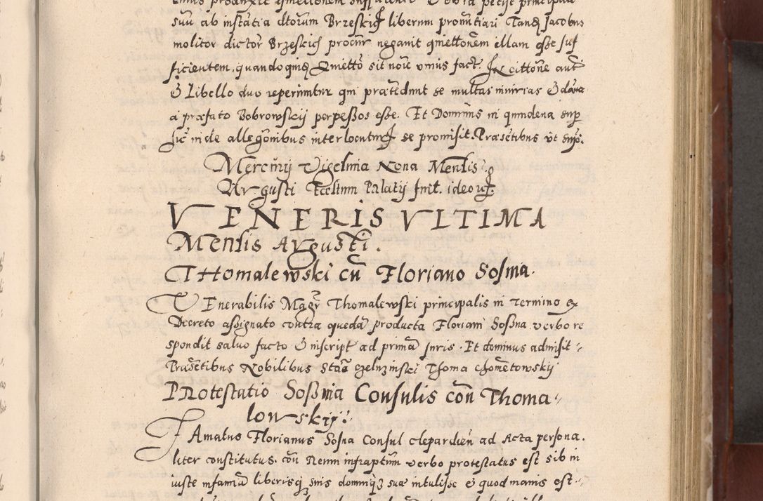 Zdjęcie nr 225 dla obiektu archiwalnego: Acta actorum causarum sententiarum tam diffinitivarum quam interloquutoriarum decretorum obligationum quietationum, constitutionum procuratorum etc. etc. coram Reverendo Domino Stanislao Manieczki Sacratissimi Corporis Christi Cazimiriae Praeposito Viccario in Spiritualibus ac Officiali Generali Cracoviensi ad Annum Domini Millesimum Quingentesimum Octuagesimum Tercium indictione undecima pontificatus Sanctissimi in Christo Patris Domini Nostri Domini Gregorii Divina Providentia Papae Tredecimi Anno ipsius duodecima faeliciter inchoantur 