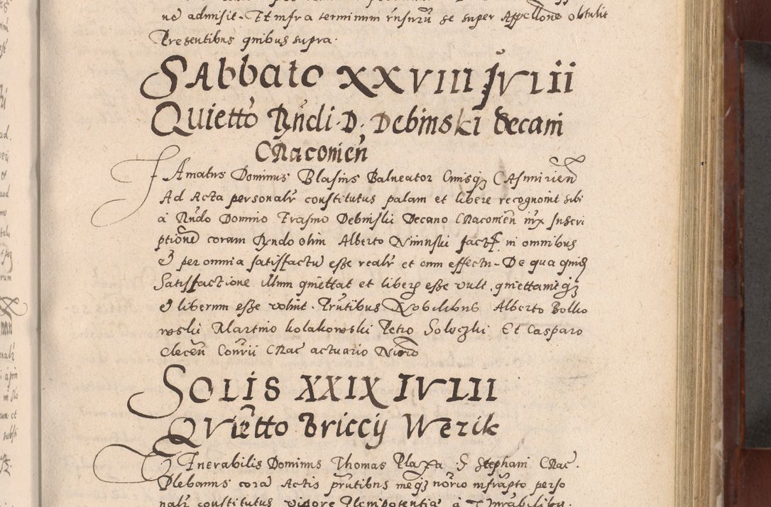 Zdjęcie nr 215 dla obiektu archiwalnego: Acta actorum causarum sententiarum tam diffinitivarum quam interloquutoriarum decretorum obligationum quietationum, constitutionum procuratorum etc. etc. coram Reverendo Domino Stanislao Manieczki Sacratissimi Corporis Christi Cazimiriae Praeposito Viccario in Spiritualibus ac Officiali Generali Cracoviensi ad Annum Domini Millesimum Quingentesimum Octuagesimum Tercium indictione undecima pontificatus Sanctissimi in Christo Patris Domini Nostri Domini Gregorii Divina Providentia Papae Tredecimi Anno ipsius duodecima faeliciter inchoantur 