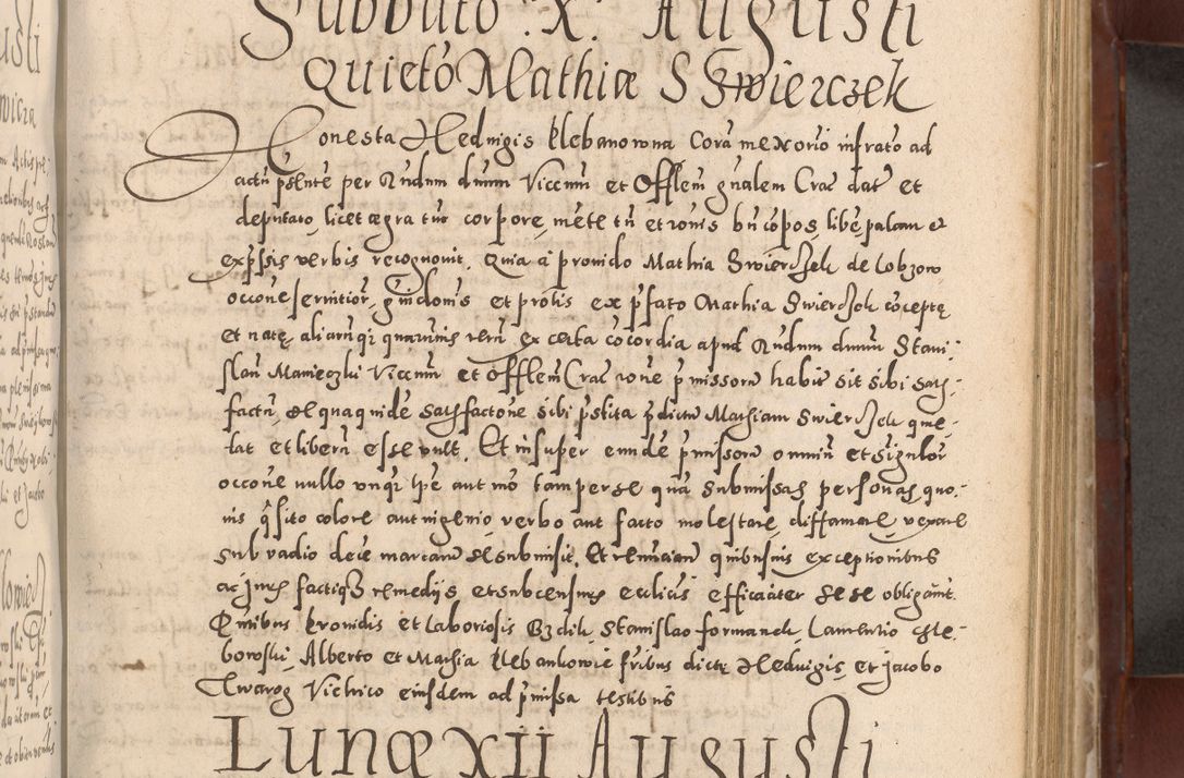 Zdjęcie nr 407 dla obiektu archiwalnego: Acta actorum causarum sententiarum tam diffinitivarum quam interloquutoriarum decretorum obligationum quietationum, constitutionum procuratorum etc. etc. coram Reverendo Domino Stanislao Manieczki Sacratissimi Corporis Christi Cazimiriae Praeposito Viccario in Spiritualibus ac Officiali Generali Cracoviensi ad Annum Domini Millesimum Quingentesimum Octuagesimum Tercium indictione undecima pontificatus Sanctissimi in Christo Patris Domini Nostri Domini Gregorii Divina Providentia Papae Tredecimi Anno ipsius duodecima faeliciter inchoantur 
