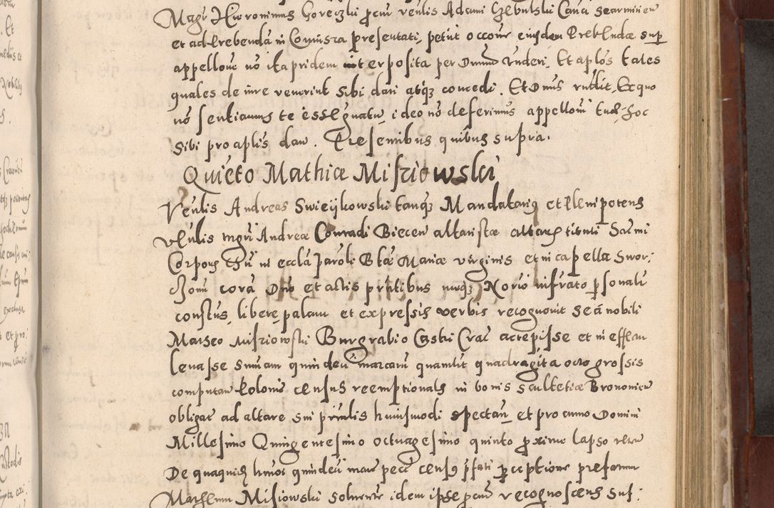 Zdjęcie nr 585 dla obiektu archiwalnego: Acta actorum causarum sententiarum tam diffinitivarum quam interloquutoriarum decretorum obligationum quietationum, constitutionum procuratorum etc. etc. coram Reverendo Domino Stanislao Manieczki Sacratissimi Corporis Christi Cazimiriae Praeposito Viccario in Spiritualibus ac Officiali Generali Cracoviensi ad Annum Domini Millesimum Quingentesimum Octuagesimum Tercium indictione undecima pontificatus Sanctissimi in Christo Patris Domini Nostri Domini Gregorii Divina Providentia Papae Tredecimi Anno ipsius duodecima faeliciter inchoantur 