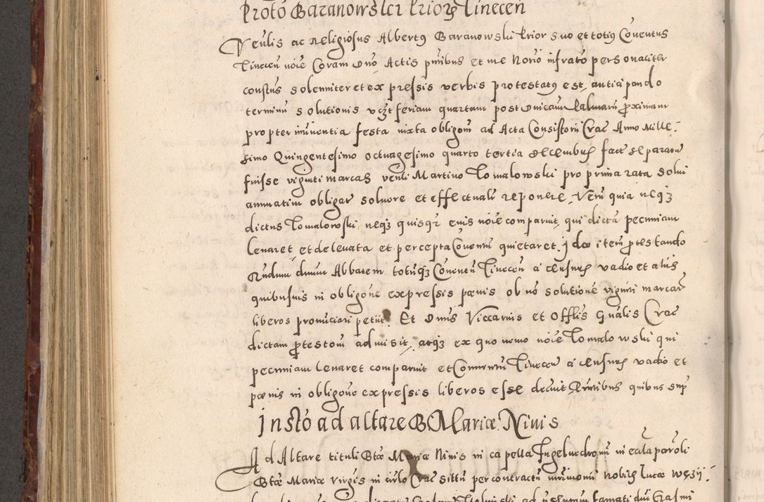 Zdjęcie nr 576 dla obiektu archiwalnego: Acta actorum causarum sententiarum tam diffinitivarum quam interloquutoriarum decretorum obligationum quietationum, constitutionum procuratorum etc. etc. coram Reverendo Domino Stanislao Manieczki Sacratissimi Corporis Christi Cazimiriae Praeposito Viccario in Spiritualibus ac Officiali Generali Cracoviensi ad Annum Domini Millesimum Quingentesimum Octuagesimum Tercium indictione undecima pontificatus Sanctissimi in Christo Patris Domini Nostri Domini Gregorii Divina Providentia Papae Tredecimi Anno ipsius duodecima faeliciter inchoantur 
