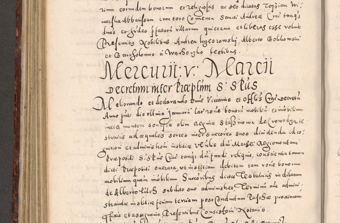Zdjęcie nr 560 dla obiektu archiwalnego: Acta actorum causarum sententiarum tam diffinitivarum quam interloquutoriarum decretorum obligationum quietationum, constitutionum procuratorum etc. etc. coram Reverendo Domino Stanislao Manieczki Sacratissimi Corporis Christi Cazimiriae Praeposito Viccario in Spiritualibus ac Officiali Generali Cracoviensi ad Annum Domini Millesimum Quingentesimum Octuagesimum Tercium indictione undecima pontificatus Sanctissimi in Christo Patris Domini Nostri Domini Gregorii Divina Providentia Papae Tredecimi Anno ipsius duodecima faeliciter inchoantur 