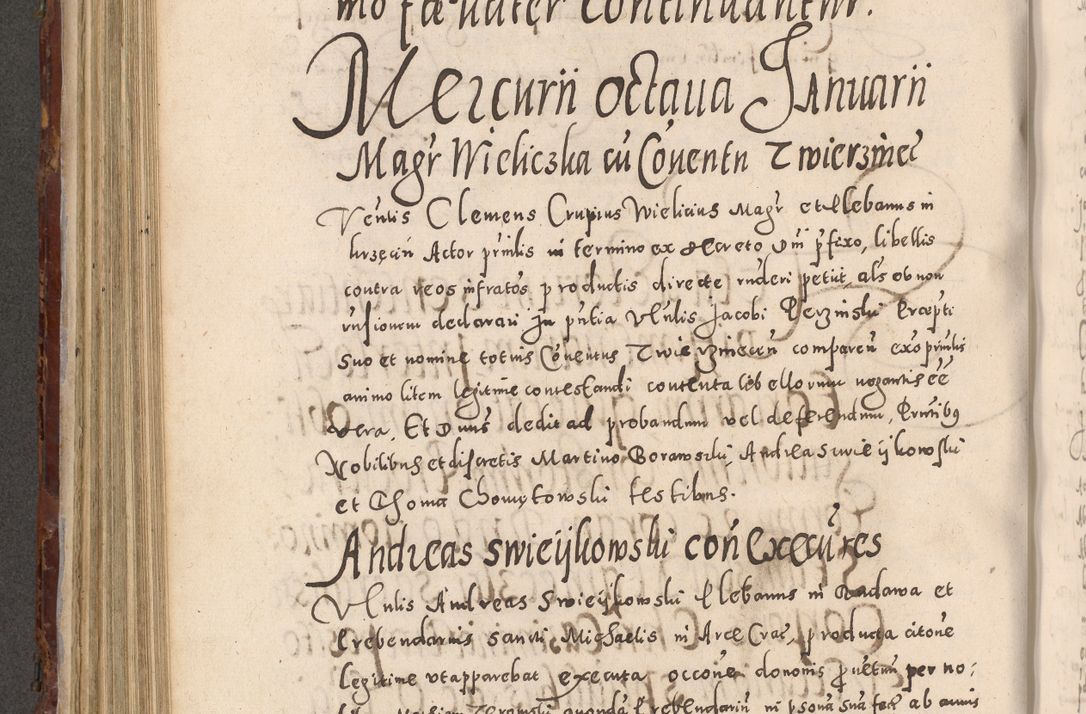 Zdjęcie nr 508 dla obiektu archiwalnego: Acta actorum causarum sententiarum tam diffinitivarum quam interloquutoriarum decretorum obligationum quietationum, constitutionum procuratorum etc. etc. coram Reverendo Domino Stanislao Manieczki Sacratissimi Corporis Christi Cazimiriae Praeposito Viccario in Spiritualibus ac Officiali Generali Cracoviensi ad Annum Domini Millesimum Quingentesimum Octuagesimum Tercium indictione undecima pontificatus Sanctissimi in Christo Patris Domini Nostri Domini Gregorii Divina Providentia Papae Tredecimi Anno ipsius duodecima faeliciter inchoantur 
