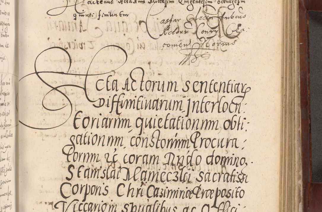 Zdjęcie nr 507 dla obiektu archiwalnego: Acta actorum causarum sententiarum tam diffinitivarum quam interloquutoriarum decretorum obligationum quietationum, constitutionum procuratorum etc. etc. coram Reverendo Domino Stanislao Manieczki Sacratissimi Corporis Christi Cazimiriae Praeposito Viccario in Spiritualibus ac Officiali Generali Cracoviensi ad Annum Domini Millesimum Quingentesimum Octuagesimum Tercium indictione undecima pontificatus Sanctissimi in Christo Patris Domini Nostri Domini Gregorii Divina Providentia Papae Tredecimi Anno ipsius duodecima faeliciter inchoantur 