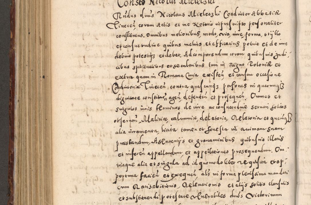 Zdjęcie nr 800 dla obiektu archiwalnego: Acta actorum causarum sententiarum tam diffinitivarum quam interloquutoriarum decretorum obligationum quietationum, constitutionum procuratorum etc. etc. coram Reverendo Domino Stanislao Manieczki Sacratissimi Corporis Christi Cazimiriae Praeposito Viccario in Spiritualibus ac Officiali Generali Cracoviensi ad Annum Domini Millesimum Quingentesimum Octuagesimum Tercium indictione undecima pontificatus Sanctissimi in Christo Patris Domini Nostri Domini Gregorii Divina Providentia Papae Tredecimi Anno ipsius duodecima faeliciter inchoantur 