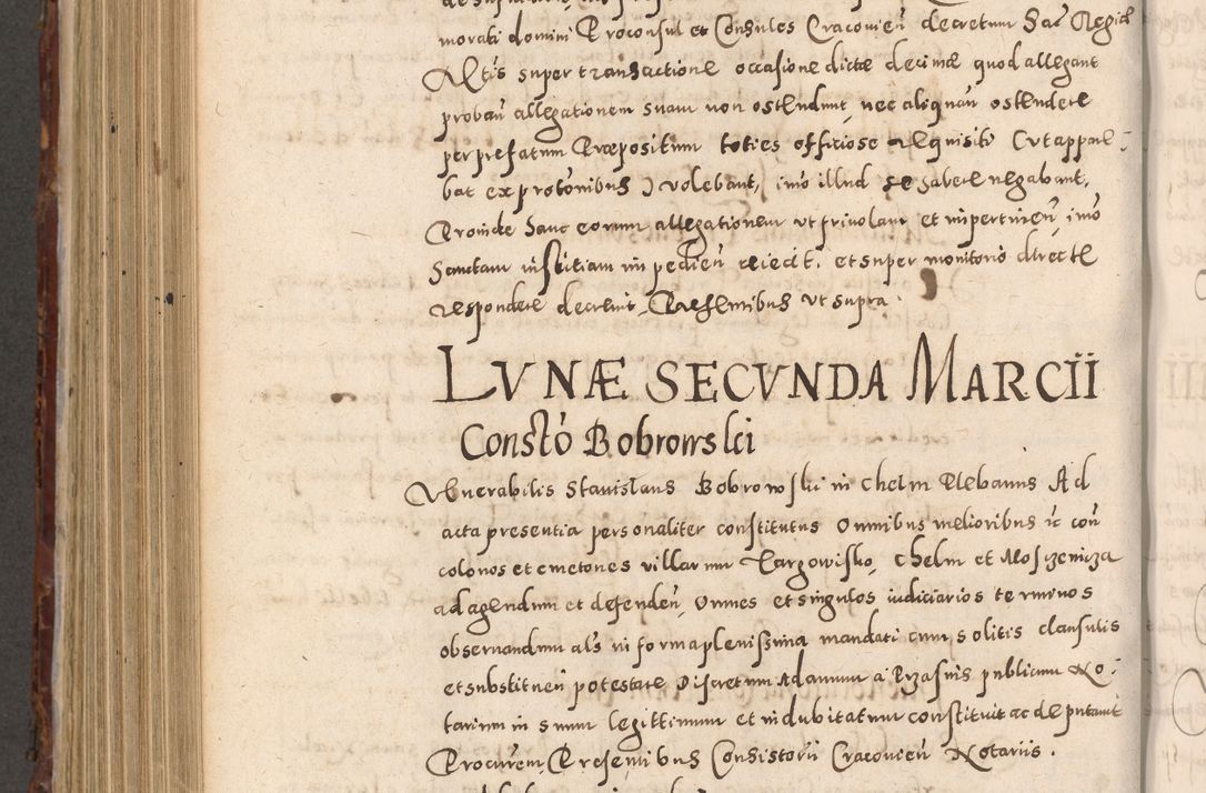 Zdjęcie nr 794 dla obiektu archiwalnego: Acta actorum causarum sententiarum tam diffinitivarum quam interloquutoriarum decretorum obligationum quietationum, constitutionum procuratorum etc. etc. coram Reverendo Domino Stanislao Manieczki Sacratissimi Corporis Christi Cazimiriae Praeposito Viccario in Spiritualibus ac Officiali Generali Cracoviensi ad Annum Domini Millesimum Quingentesimum Octuagesimum Tercium indictione undecima pontificatus Sanctissimi in Christo Patris Domini Nostri Domini Gregorii Divina Providentia Papae Tredecimi Anno ipsius duodecima faeliciter inchoantur 