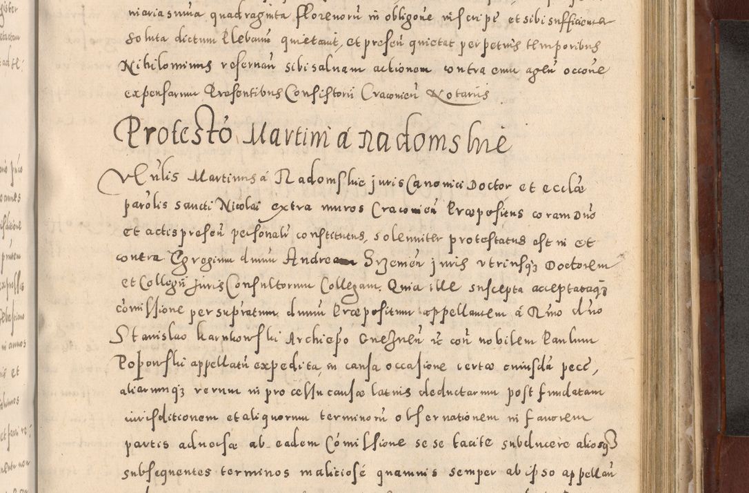 Zdjęcie nr 789 dla obiektu archiwalnego: Acta actorum causarum sententiarum tam diffinitivarum quam interloquutoriarum decretorum obligationum quietationum, constitutionum procuratorum etc. etc. coram Reverendo Domino Stanislao Manieczki Sacratissimi Corporis Christi Cazimiriae Praeposito Viccario in Spiritualibus ac Officiali Generali Cracoviensi ad Annum Domini Millesimum Quingentesimum Octuagesimum Tercium indictione undecima pontificatus Sanctissimi in Christo Patris Domini Nostri Domini Gregorii Divina Providentia Papae Tredecimi Anno ipsius duodecima faeliciter inchoantur 