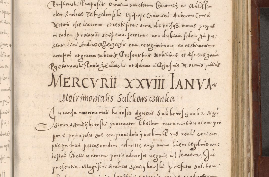 Zdjęcie nr 779 dla obiektu archiwalnego: Acta actorum causarum sententiarum tam diffinitivarum quam interloquutoriarum decretorum obligationum quietationum, constitutionum procuratorum etc. etc. coram Reverendo Domino Stanislao Manieczki Sacratissimi Corporis Christi Cazimiriae Praeposito Viccario in Spiritualibus ac Officiali Generali Cracoviensi ad Annum Domini Millesimum Quingentesimum Octuagesimum Tercium indictione undecima pontificatus Sanctissimi in Christo Patris Domini Nostri Domini Gregorii Divina Providentia Papae Tredecimi Anno ipsius duodecima faeliciter inchoantur 