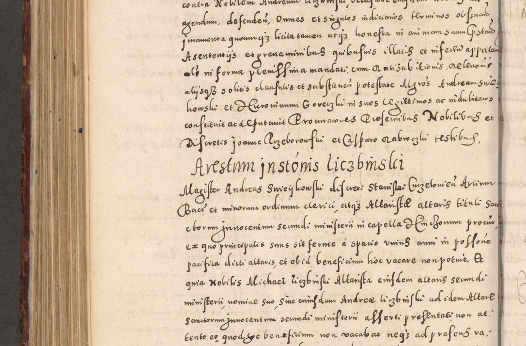 Zdjęcie nr 760 dla obiektu archiwalnego: Acta actorum causarum sententiarum tam diffinitivarum quam interloquutoriarum decretorum obligationum quietationum, constitutionum procuratorum etc. etc. coram Reverendo Domino Stanislao Manieczki Sacratissimi Corporis Christi Cazimiriae Praeposito Viccario in Spiritualibus ac Officiali Generali Cracoviensi ad Annum Domini Millesimum Quingentesimum Octuagesimum Tercium indictione undecima pontificatus Sanctissimi in Christo Patris Domini Nostri Domini Gregorii Divina Providentia Papae Tredecimi Anno ipsius duodecima faeliciter inchoantur 