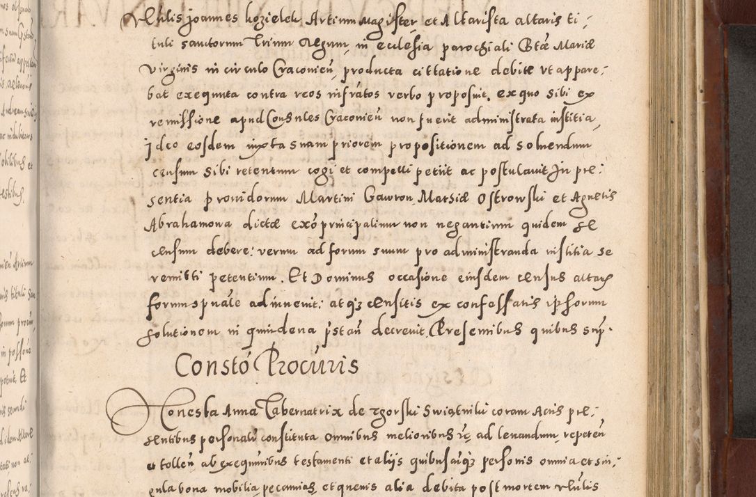 Zdjęcie nr 761 dla obiektu archiwalnego: Acta actorum causarum sententiarum tam diffinitivarum quam interloquutoriarum decretorum obligationum quietationum, constitutionum procuratorum etc. etc. coram Reverendo Domino Stanislao Manieczki Sacratissimi Corporis Christi Cazimiriae Praeposito Viccario in Spiritualibus ac Officiali Generali Cracoviensi ad Annum Domini Millesimum Quingentesimum Octuagesimum Tercium indictione undecima pontificatus Sanctissimi in Christo Patris Domini Nostri Domini Gregorii Divina Providentia Papae Tredecimi Anno ipsius duodecima faeliciter inchoantur 
