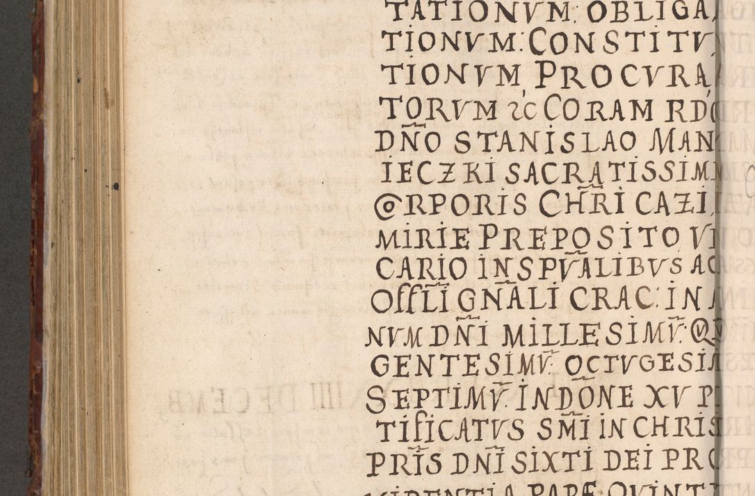 Zdjęcie nr 756 dla obiektu archiwalnego: Acta actorum causarum sententiarum tam diffinitivarum quam interloquutoriarum decretorum obligationum quietationum, constitutionum procuratorum etc. etc. coram Reverendo Domino Stanislao Manieczki Sacratissimi Corporis Christi Cazimiriae Praeposito Viccario in Spiritualibus ac Officiali Generali Cracoviensi ad Annum Domini Millesimum Quingentesimum Octuagesimum Tercium indictione undecima pontificatus Sanctissimi in Christo Patris Domini Nostri Domini Gregorii Divina Providentia Papae Tredecimi Anno ipsius duodecima faeliciter inchoantur 