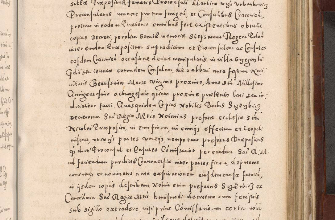Zdjęcie nr 753 dla obiektu archiwalnego: Acta actorum causarum sententiarum tam diffinitivarum quam interloquutoriarum decretorum obligationum quietationum, constitutionum procuratorum etc. etc. coram Reverendo Domino Stanislao Manieczki Sacratissimi Corporis Christi Cazimiriae Praeposito Viccario in Spiritualibus ac Officiali Generali Cracoviensi ad Annum Domini Millesimum Quingentesimum Octuagesimum Tercium indictione undecima pontificatus Sanctissimi in Christo Patris Domini Nostri Domini Gregorii Divina Providentia Papae Tredecimi Anno ipsius duodecima faeliciter inchoantur 