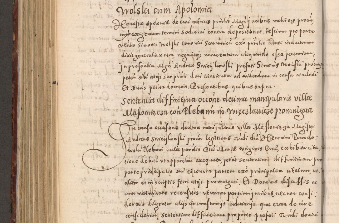 Zdjęcie nr 740 dla obiektu archiwalnego: Acta actorum causarum sententiarum tam diffinitivarum quam interloquutoriarum decretorum obligationum quietationum, constitutionum procuratorum etc. etc. coram Reverendo Domino Stanislao Manieczki Sacratissimi Corporis Christi Cazimiriae Praeposito Viccario in Spiritualibus ac Officiali Generali Cracoviensi ad Annum Domini Millesimum Quingentesimum Octuagesimum Tercium indictione undecima pontificatus Sanctissimi in Christo Patris Domini Nostri Domini Gregorii Divina Providentia Papae Tredecimi Anno ipsius duodecima faeliciter inchoantur 