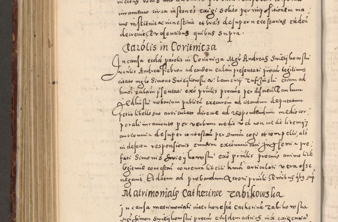 Zdjęcie nr 738 dla obiektu archiwalnego: Acta actorum causarum sententiarum tam diffinitivarum quam interloquutoriarum decretorum obligationum quietationum, constitutionum procuratorum etc. etc. coram Reverendo Domino Stanislao Manieczki Sacratissimi Corporis Christi Cazimiriae Praeposito Viccario in Spiritualibus ac Officiali Generali Cracoviensi ad Annum Domini Millesimum Quingentesimum Octuagesimum Tercium indictione undecima pontificatus Sanctissimi in Christo Patris Domini Nostri Domini Gregorii Divina Providentia Papae Tredecimi Anno ipsius duodecima faeliciter inchoantur 
