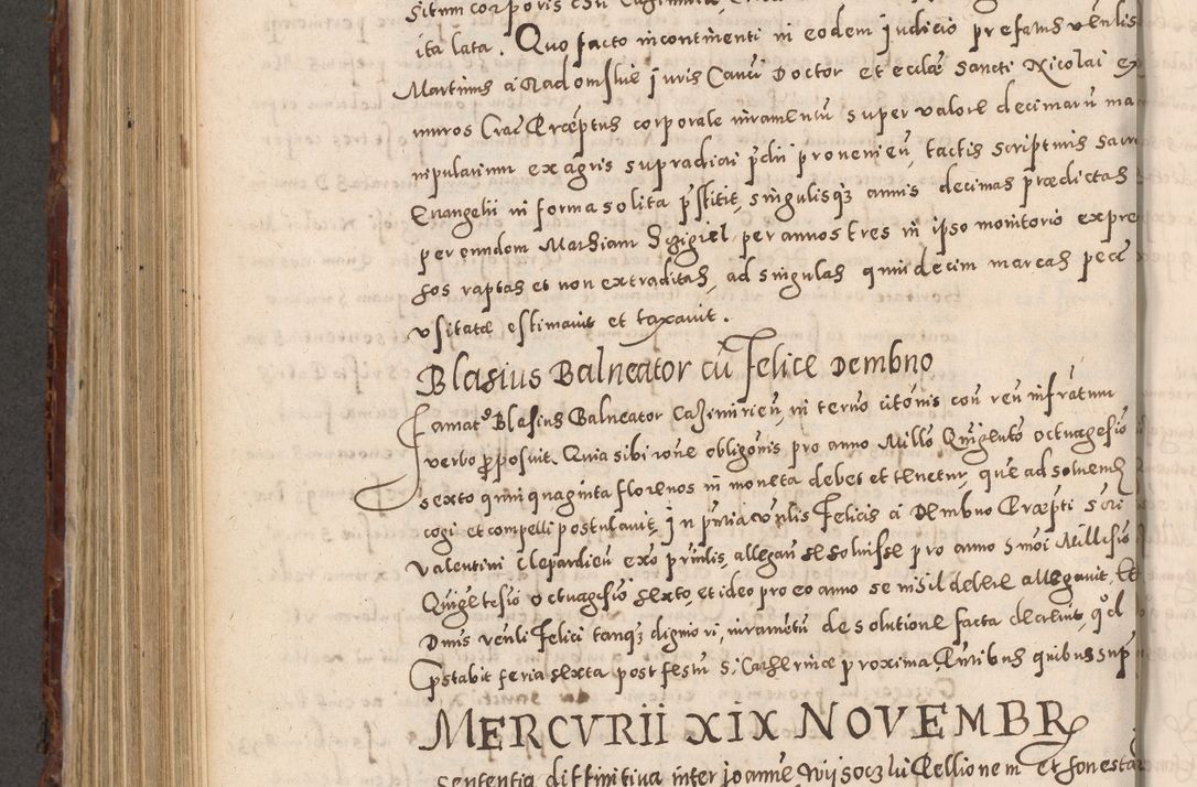 Zdjęcie nr 718 dla obiektu archiwalnego: Acta actorum causarum sententiarum tam diffinitivarum quam interloquutoriarum decretorum obligationum quietationum, constitutionum procuratorum etc. etc. coram Reverendo Domino Stanislao Manieczki Sacratissimi Corporis Christi Cazimiriae Praeposito Viccario in Spiritualibus ac Officiali Generali Cracoviensi ad Annum Domini Millesimum Quingentesimum Octuagesimum Tercium indictione undecima pontificatus Sanctissimi in Christo Patris Domini Nostri Domini Gregorii Divina Providentia Papae Tredecimi Anno ipsius duodecima faeliciter inchoantur 