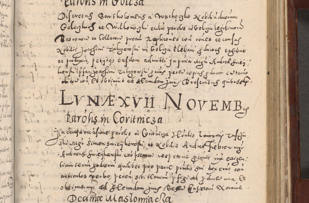 Zdjęcie nr 715 dla obiektu archiwalnego: Acta actorum causarum sententiarum tam diffinitivarum quam interloquutoriarum decretorum obligationum quietationum, constitutionum procuratorum etc. etc. coram Reverendo Domino Stanislao Manieczki Sacratissimi Corporis Christi Cazimiriae Praeposito Viccario in Spiritualibus ac Officiali Generali Cracoviensi ad Annum Domini Millesimum Quingentesimum Octuagesimum Tercium indictione undecima pontificatus Sanctissimi in Christo Patris Domini Nostri Domini Gregorii Divina Providentia Papae Tredecimi Anno ipsius duodecima faeliciter inchoantur 