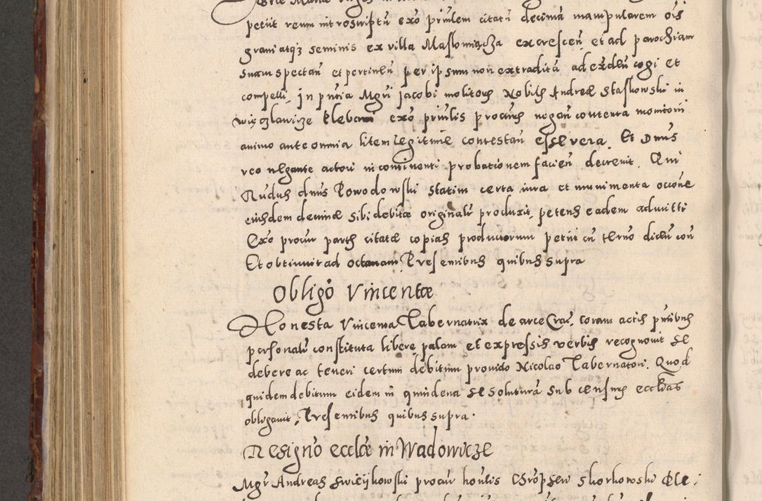 Zdjęcie nr 706 dla obiektu archiwalnego: Acta actorum causarum sententiarum tam diffinitivarum quam interloquutoriarum decretorum obligationum quietationum, constitutionum procuratorum etc. etc. coram Reverendo Domino Stanislao Manieczki Sacratissimi Corporis Christi Cazimiriae Praeposito Viccario in Spiritualibus ac Officiali Generali Cracoviensi ad Annum Domini Millesimum Quingentesimum Octuagesimum Tercium indictione undecima pontificatus Sanctissimi in Christo Patris Domini Nostri Domini Gregorii Divina Providentia Papae Tredecimi Anno ipsius duodecima faeliciter inchoantur 