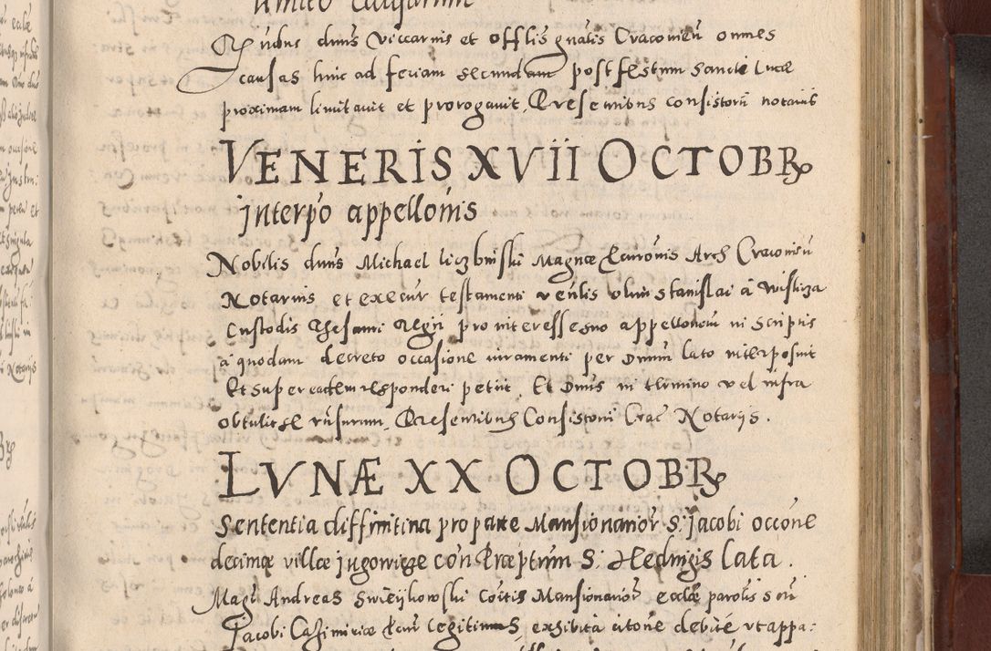 Zdjęcie nr 701 dla obiektu archiwalnego: Acta actorum causarum sententiarum tam diffinitivarum quam interloquutoriarum decretorum obligationum quietationum, constitutionum procuratorum etc. etc. coram Reverendo Domino Stanislao Manieczki Sacratissimi Corporis Christi Cazimiriae Praeposito Viccario in Spiritualibus ac Officiali Generali Cracoviensi ad Annum Domini Millesimum Quingentesimum Octuagesimum Tercium indictione undecima pontificatus Sanctissimi in Christo Patris Domini Nostri Domini Gregorii Divina Providentia Papae Tredecimi Anno ipsius duodecima faeliciter inchoantur 