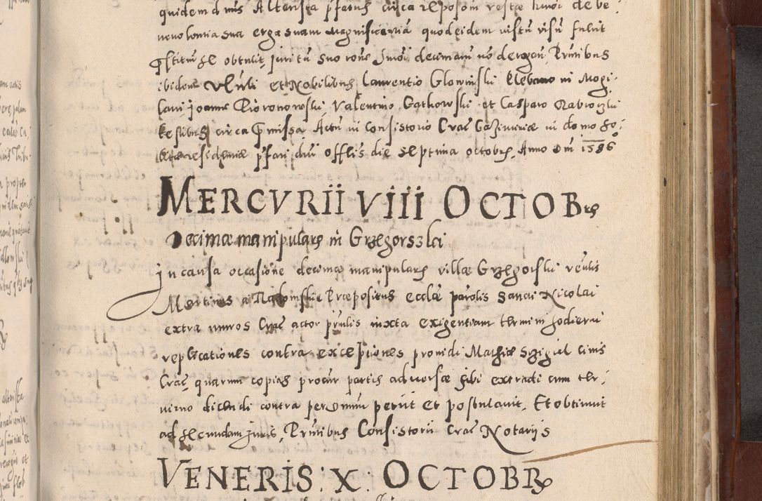 Zdjęcie nr 697 dla obiektu archiwalnego: Acta actorum causarum sententiarum tam diffinitivarum quam interloquutoriarum decretorum obligationum quietationum, constitutionum procuratorum etc. etc. coram Reverendo Domino Stanislao Manieczki Sacratissimi Corporis Christi Cazimiriae Praeposito Viccario in Spiritualibus ac Officiali Generali Cracoviensi ad Annum Domini Millesimum Quingentesimum Octuagesimum Tercium indictione undecima pontificatus Sanctissimi in Christo Patris Domini Nostri Domini Gregorii Divina Providentia Papae Tredecimi Anno ipsius duodecima faeliciter inchoantur 