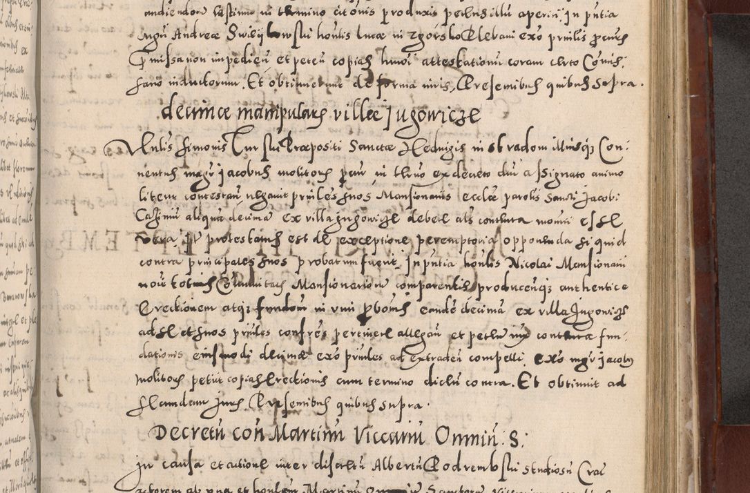 Zdjęcie nr 671 dla obiektu archiwalnego: Acta actorum causarum sententiarum tam diffinitivarum quam interloquutoriarum decretorum obligationum quietationum, constitutionum procuratorum etc. etc. coram Reverendo Domino Stanislao Manieczki Sacratissimi Corporis Christi Cazimiriae Praeposito Viccario in Spiritualibus ac Officiali Generali Cracoviensi ad Annum Domini Millesimum Quingentesimum Octuagesimum Tercium indictione undecima pontificatus Sanctissimi in Christo Patris Domini Nostri Domini Gregorii Divina Providentia Papae Tredecimi Anno ipsius duodecima faeliciter inchoantur 