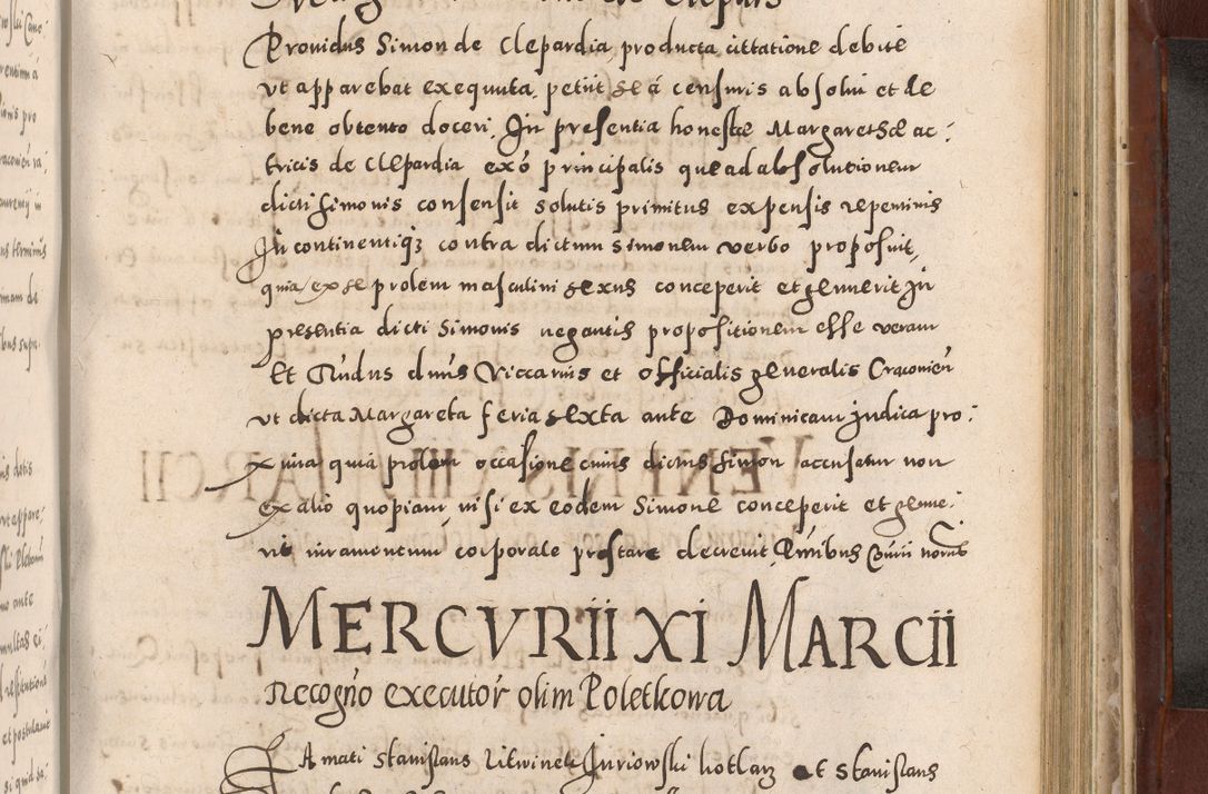 Zdjęcie nr 807 dla obiektu archiwalnego: Acta actorum causarum sententiarum tam diffinitivarum quam interloquutoriarum decretorum obligationum quietationum, constitutionum procuratorum etc. etc. coram Reverendo Domino Stanislao Manieczki Sacratissimi Corporis Christi Cazimiriae Praeposito Viccario in Spiritualibus ac Officiali Generali Cracoviensi ad Annum Domini Millesimum Quingentesimum Octuagesimum Tercium indictione undecima pontificatus Sanctissimi in Christo Patris Domini Nostri Domini Gregorii Divina Providentia Papae Tredecimi Anno ipsius duodecima faeliciter inchoantur 