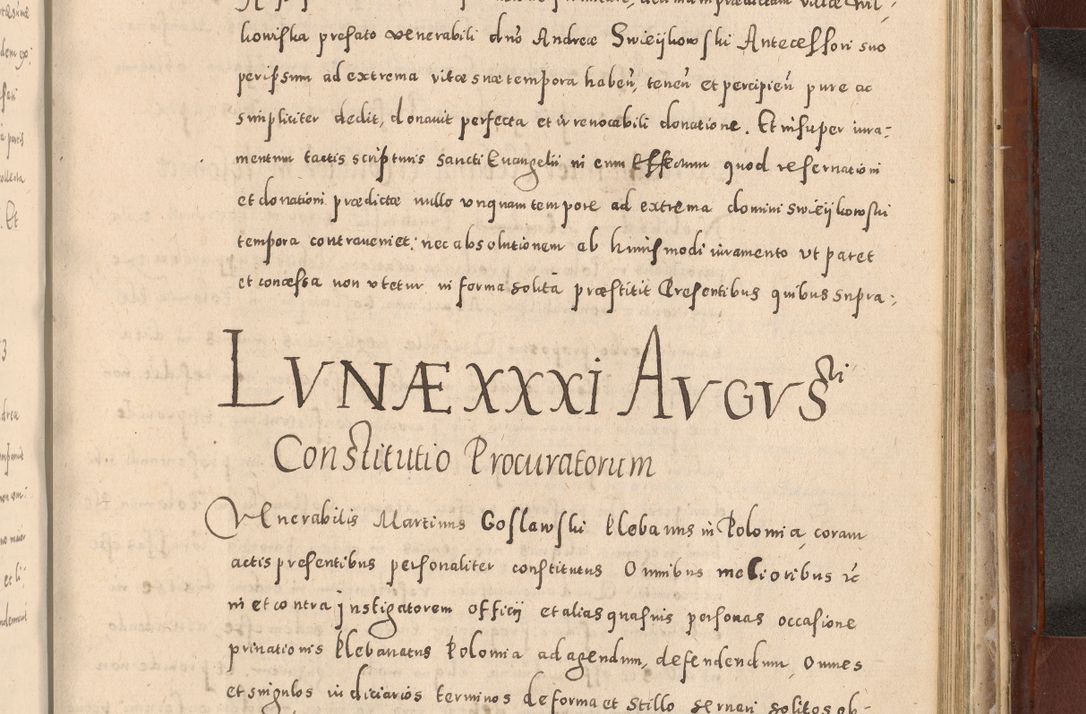Zdjęcie nr 933 dla obiektu archiwalnego: Acta actorum causarum sententiarum tam diffinitivarum quam interloquutoriarum decretorum obligationum quietationum, constitutionum procuratorum etc. etc. coram Reverendo Domino Stanislao Manieczki Sacratissimi Corporis Christi Cazimiriae Praeposito Viccario in Spiritualibus ac Officiali Generali Cracoviensi ad Annum Domini Millesimum Quingentesimum Octuagesimum Tercium indictione undecima pontificatus Sanctissimi in Christo Patris Domini Nostri Domini Gregorii Divina Providentia Papae Tredecimi Anno ipsius duodecima faeliciter inchoantur 