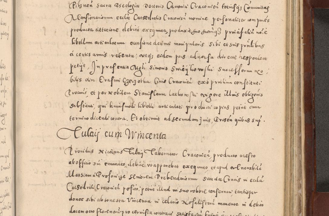 Zdjęcie nr 931 dla obiektu archiwalnego: Acta actorum causarum sententiarum tam diffinitivarum quam interloquutoriarum decretorum obligationum quietationum, constitutionum procuratorum etc. etc. coram Reverendo Domino Stanislao Manieczki Sacratissimi Corporis Christi Cazimiriae Praeposito Viccario in Spiritualibus ac Officiali Generali Cracoviensi ad Annum Domini Millesimum Quingentesimum Octuagesimum Tercium indictione undecima pontificatus Sanctissimi in Christo Patris Domini Nostri Domini Gregorii Divina Providentia Papae Tredecimi Anno ipsius duodecima faeliciter inchoantur 