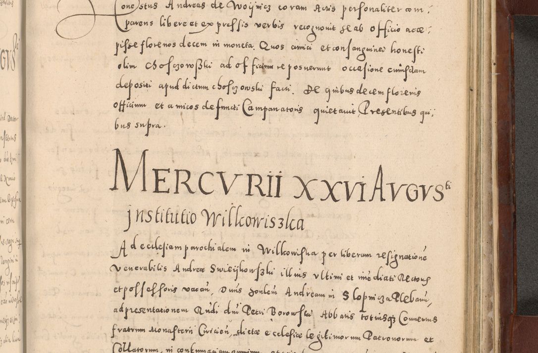 Zdjęcie nr 929 dla obiektu archiwalnego: Acta actorum causarum sententiarum tam diffinitivarum quam interloquutoriarum decretorum obligationum quietationum, constitutionum procuratorum etc. etc. coram Reverendo Domino Stanislao Manieczki Sacratissimi Corporis Christi Cazimiriae Praeposito Viccario in Spiritualibus ac Officiali Generali Cracoviensi ad Annum Domini Millesimum Quingentesimum Octuagesimum Tercium indictione undecima pontificatus Sanctissimi in Christo Patris Domini Nostri Domini Gregorii Divina Providentia Papae Tredecimi Anno ipsius duodecima faeliciter inchoantur 