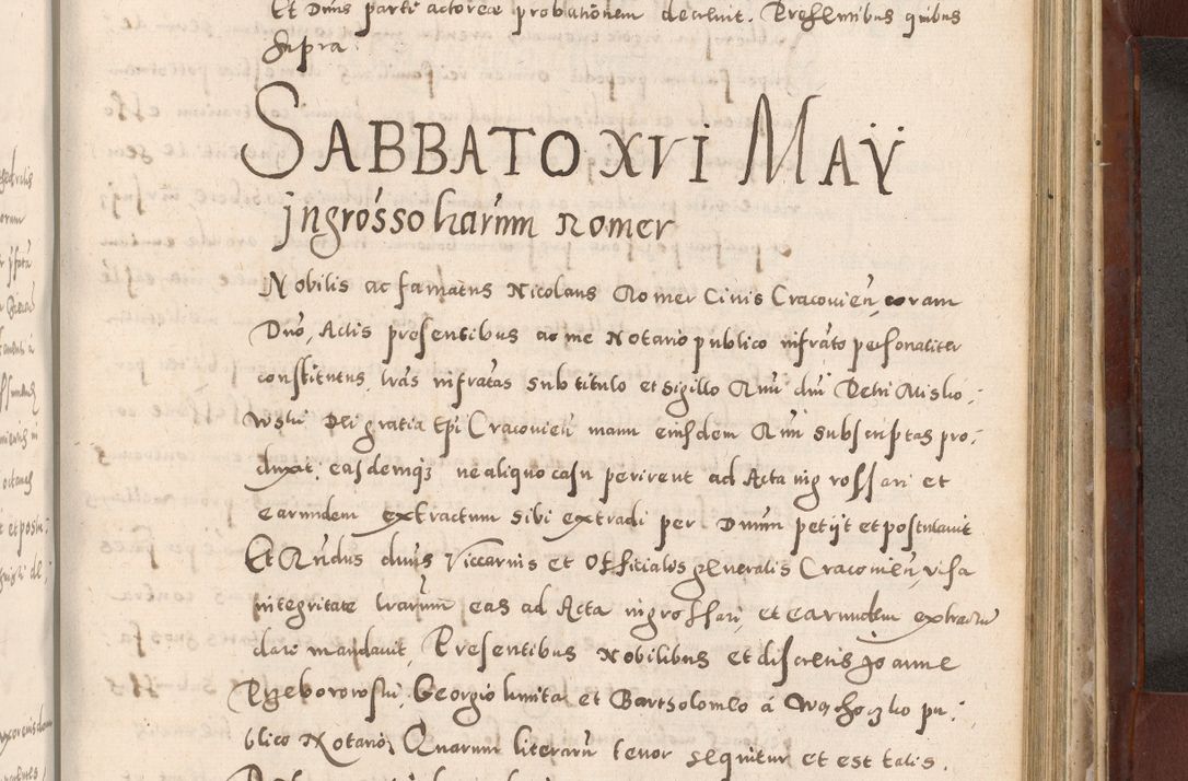 Zdjęcie nr 867 dla obiektu archiwalnego: Acta actorum causarum sententiarum tam diffinitivarum quam interloquutoriarum decretorum obligationum quietationum, constitutionum procuratorum etc. etc. coram Reverendo Domino Stanislao Manieczki Sacratissimi Corporis Christi Cazimiriae Praeposito Viccario in Spiritualibus ac Officiali Generali Cracoviensi ad Annum Domini Millesimum Quingentesimum Octuagesimum Tercium indictione undecima pontificatus Sanctissimi in Christo Patris Domini Nostri Domini Gregorii Divina Providentia Papae Tredecimi Anno ipsius duodecima faeliciter inchoantur 
