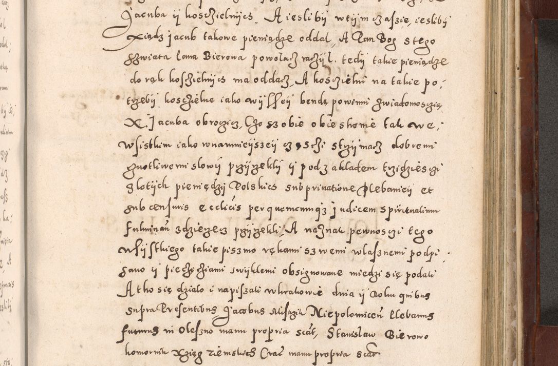 Zdjęcie nr 847 dla obiektu archiwalnego: Acta actorum causarum sententiarum tam diffinitivarum quam interloquutoriarum decretorum obligationum quietationum, constitutionum procuratorum etc. etc. coram Reverendo Domino Stanislao Manieczki Sacratissimi Corporis Christi Cazimiriae Praeposito Viccario in Spiritualibus ac Officiali Generali Cracoviensi ad Annum Domini Millesimum Quingentesimum Octuagesimum Tercium indictione undecima pontificatus Sanctissimi in Christo Patris Domini Nostri Domini Gregorii Divina Providentia Papae Tredecimi Anno ipsius duodecima faeliciter inchoantur 