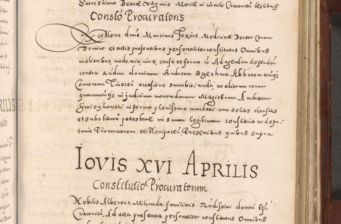 Zdjęcie nr 841 dla obiektu archiwalnego: Acta actorum causarum sententiarum tam diffinitivarum quam interloquutoriarum decretorum obligationum quietationum, constitutionum procuratorum etc. etc. coram Reverendo Domino Stanislao Manieczki Sacratissimi Corporis Christi Cazimiriae Praeposito Viccario in Spiritualibus ac Officiali Generali Cracoviensi ad Annum Domini Millesimum Quingentesimum Octuagesimum Tercium indictione undecima pontificatus Sanctissimi in Christo Patris Domini Nostri Domini Gregorii Divina Providentia Papae Tredecimi Anno ipsius duodecima faeliciter inchoantur 