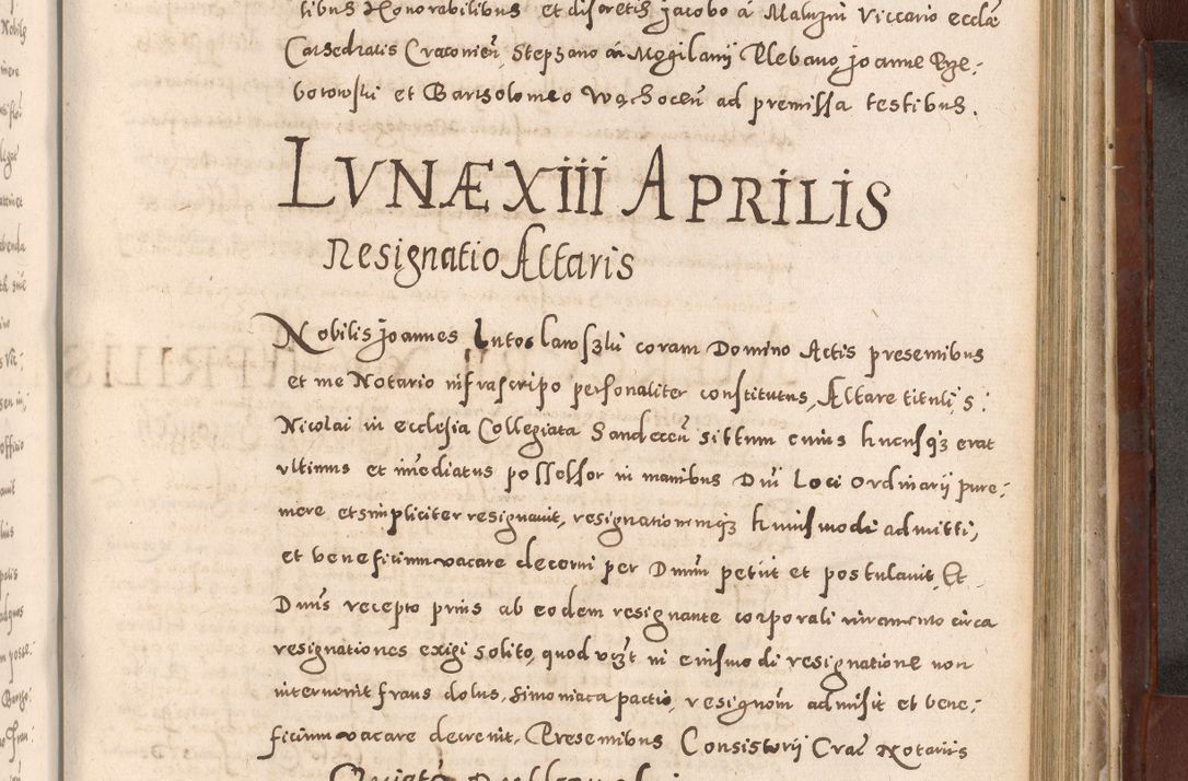 Zdjęcie nr 839 dla obiektu archiwalnego: Acta actorum causarum sententiarum tam diffinitivarum quam interloquutoriarum decretorum obligationum quietationum, constitutionum procuratorum etc. etc. coram Reverendo Domino Stanislao Manieczki Sacratissimi Corporis Christi Cazimiriae Praeposito Viccario in Spiritualibus ac Officiali Generali Cracoviensi ad Annum Domini Millesimum Quingentesimum Octuagesimum Tercium indictione undecima pontificatus Sanctissimi in Christo Patris Domini Nostri Domini Gregorii Divina Providentia Papae Tredecimi Anno ipsius duodecima faeliciter inchoantur 